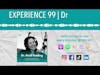 EXPERIENCE 99 | Dr