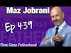 Maz Jobrani Interview | First Class Fatherhood Ep 439