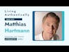 Connecting with Matthias Hartmann on Living Authentically