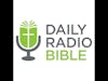 Daily Radio Bible - November 19th, 22 - Matthew 5-7