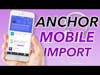 Upload Audio to Your Anchor Podcast from Your Mobile Phone