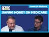 Saving Money on Medicare - 5 Minute Episode