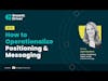 How to Operationalize Positioning and Messaging with April Dunford