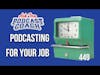 Podcasting For Your Place of Employment
