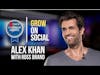 Grow Your Followers with Live Streaming | Alex Khan