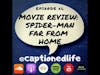 #4 - MOVIE REVIEW: Spider-Man Far From Home