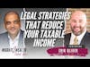 Legal Strategies That Reduce Your Taxable Income - Erik Oliver