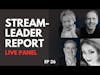 StreamLeader Report Live Panel Ep26