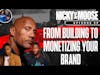 From Building To Monetizing Your Brand | Nicky and Moose: The Podcast Episode 69
