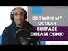 Office Talk: How I Am Growing My Ocular Surface Disease Clinic | E180