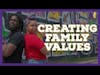Creating Family Values | The M4 Show Ep. 146