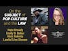 Pop Culture and the Law with Emily D Baker, Nate the Lawyer, & Nick Rekieta