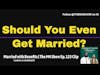Married with Benefits | The M4 Show Ep. 123 Clip - Audio Only