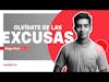 Olvídate de las excusas | Diego Roel | DEMENTES PODCAST #120