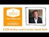 #206 Jacob Dahl, Author and Investor, on Our Relationship with Time
