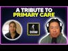 A tribute to primary care
