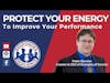 Protect Your Energy To Improve Your Performance | S3 E2