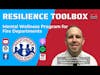 Resilience Toolbox: Chief Corthell—Mental Wellness Program for Fire Departments