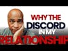 Why You  Have Discord in Your Relationships #relationship #advice