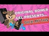 Original Boner Gel Presents... Dick Myths