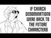 If Church Denominations Were Back to the Future Characters