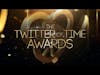 The Twitter of Time Awards Show