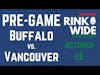 🏒PRE-GAME: Buffalo Sabres vs. Vancouver Canucks (Oct 22 2022)