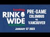 🏒PRE-GAME: Columbus Blue Jackets vs. Vancouver Canucks (Jan 27 2023)