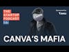 The Canva tech 'mafia' (+ other listener questions)