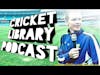The Cricket Library Podcast - What Does Richard Chee Quee Bowl?