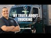 Ep 341: My Truth About Trucking With Daniel Esteban Martinez