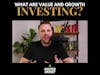 WHAT ARE VALUE AND GROWTH INVESTING? #shorts