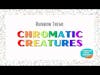 Chromatic Creatures - Rainbow Theme