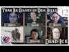 Thar Be Giants in Dem Hills | Dead Ice - Campaign 1: Episode 12