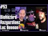 #53 Biohazard, Rozgardiasz, Luc Besson