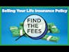 Find The Fees - Selling Your Life Insurance Policy