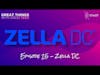 Great Things with Great Tech -  Episode 25 - Zella DC