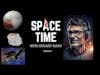 Pluto's Mystery & Tech Breakthroughs | SPaceTime S26E134 | A Space News Pod