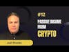 Crypto #12 Passive Income from Crypto - Josh Rhodes