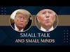 Small Talk and Small Minds - Fake Lawyers Examine