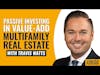 Passive Investing in Value-Add Multifamily Real Estate