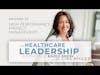 The Healthcare Leadership Experience Radio Show Episode 23 — Audiogram D