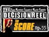 The Decision Reel Ep.55 The Score