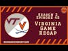 Virginia Game Recap
