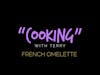 Cooking With Terry - French Omelette