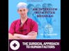 The Surgical approach to Human Factors - An interview with Peter Brennan