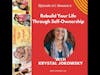 Rebuild Your Life Through Self-Ownership w/Krystal Jokowsky