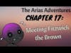The Arias Adventures, Chapter 17: Meeting Fitzwick the Brown