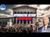 Affirmative Action OVERTURNED! - Supreme Court Shockwaves & The Biden Administration's Struggles