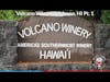 Volcano Winery- Volcano, HI Pt. 1